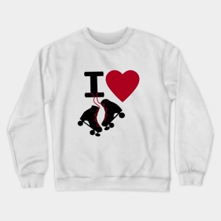 I Love Roller Skating Crewneck Sweatshirt
